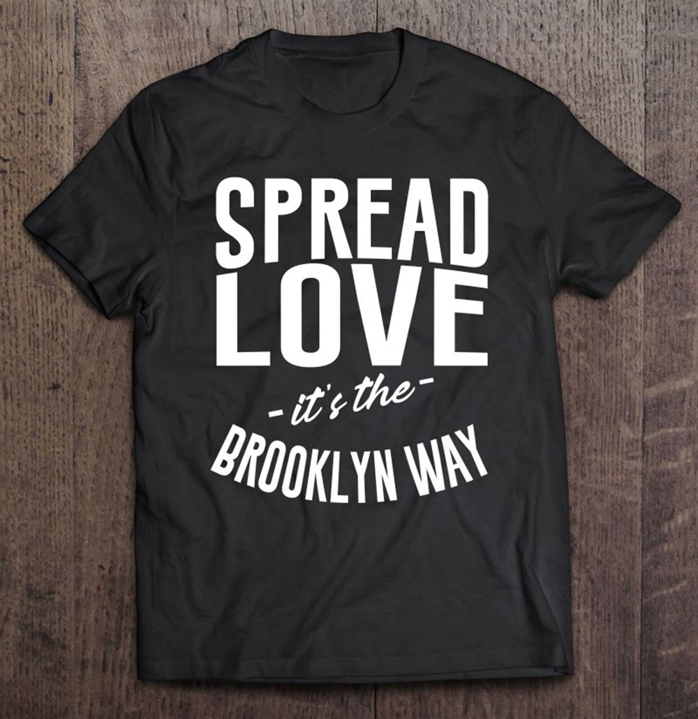 Great Spread Love Its The Brooklyn Way 