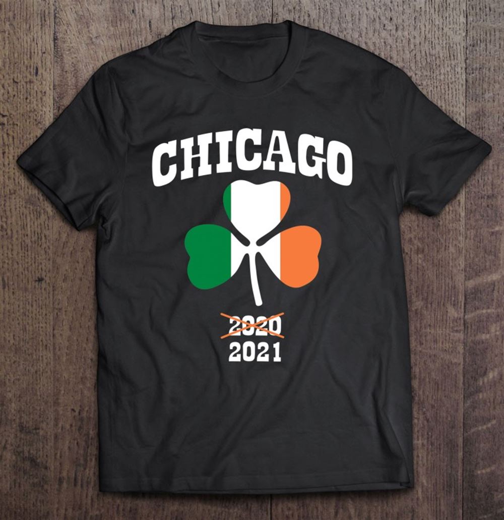 Happy Chicago St Patricks Day Parade 2021 Irish Shamrock 