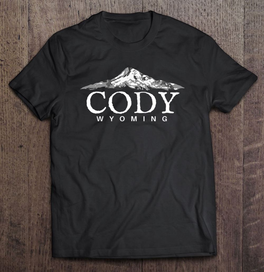 Amazing Cody Wyoming Cool Mountain Town Tee 
