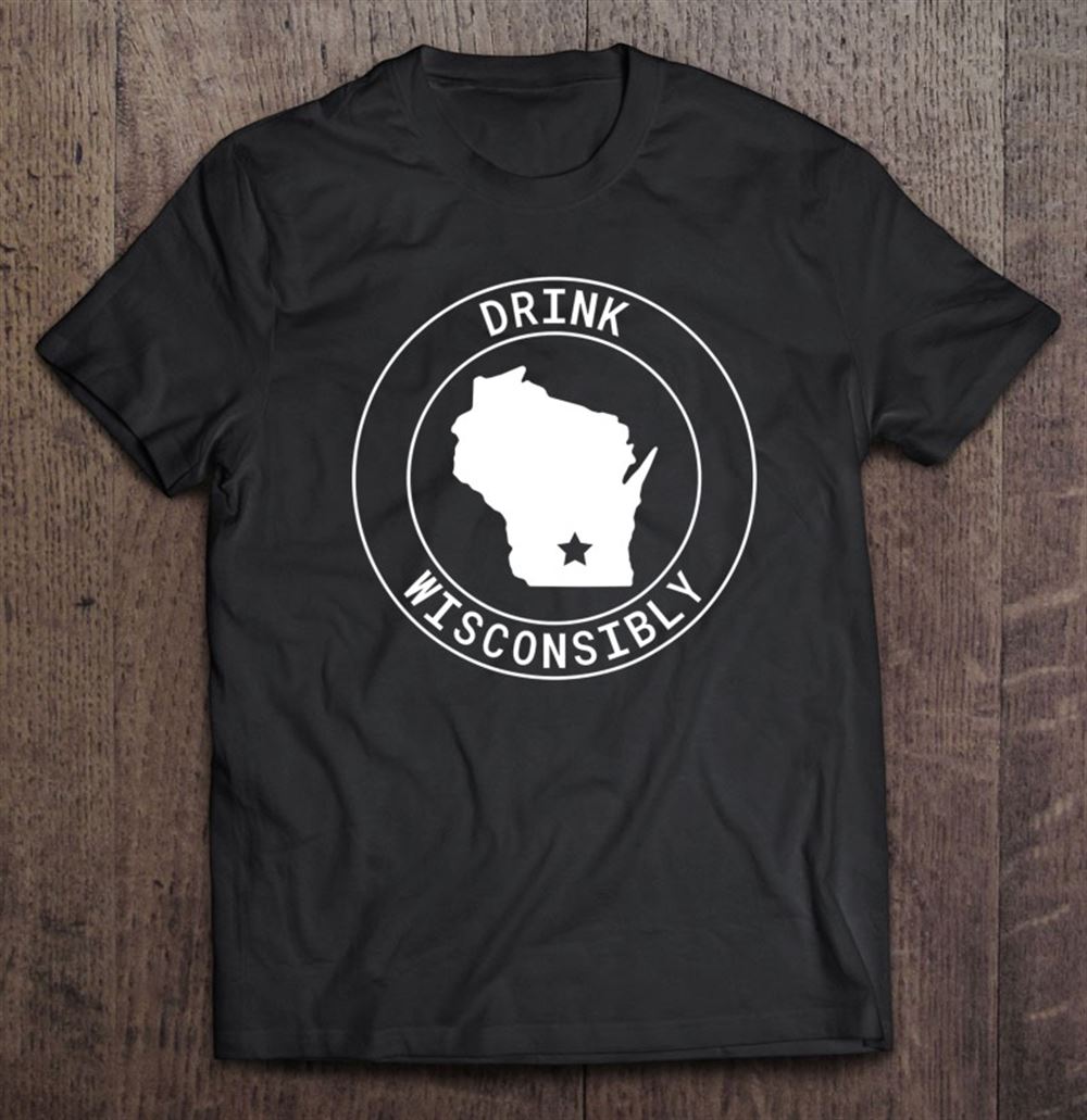 Happy Drink Wisconsibly Funny Wisconsin State Midwest Design 