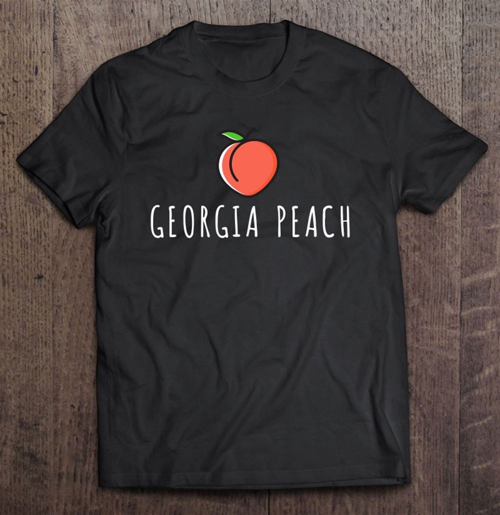 Interesting Georgia Peach Shirt State Of Georgia Peaches Gift 