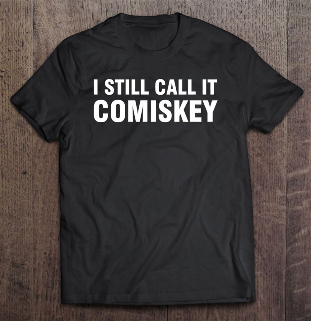 Awesome I Still Call It Comiskey 