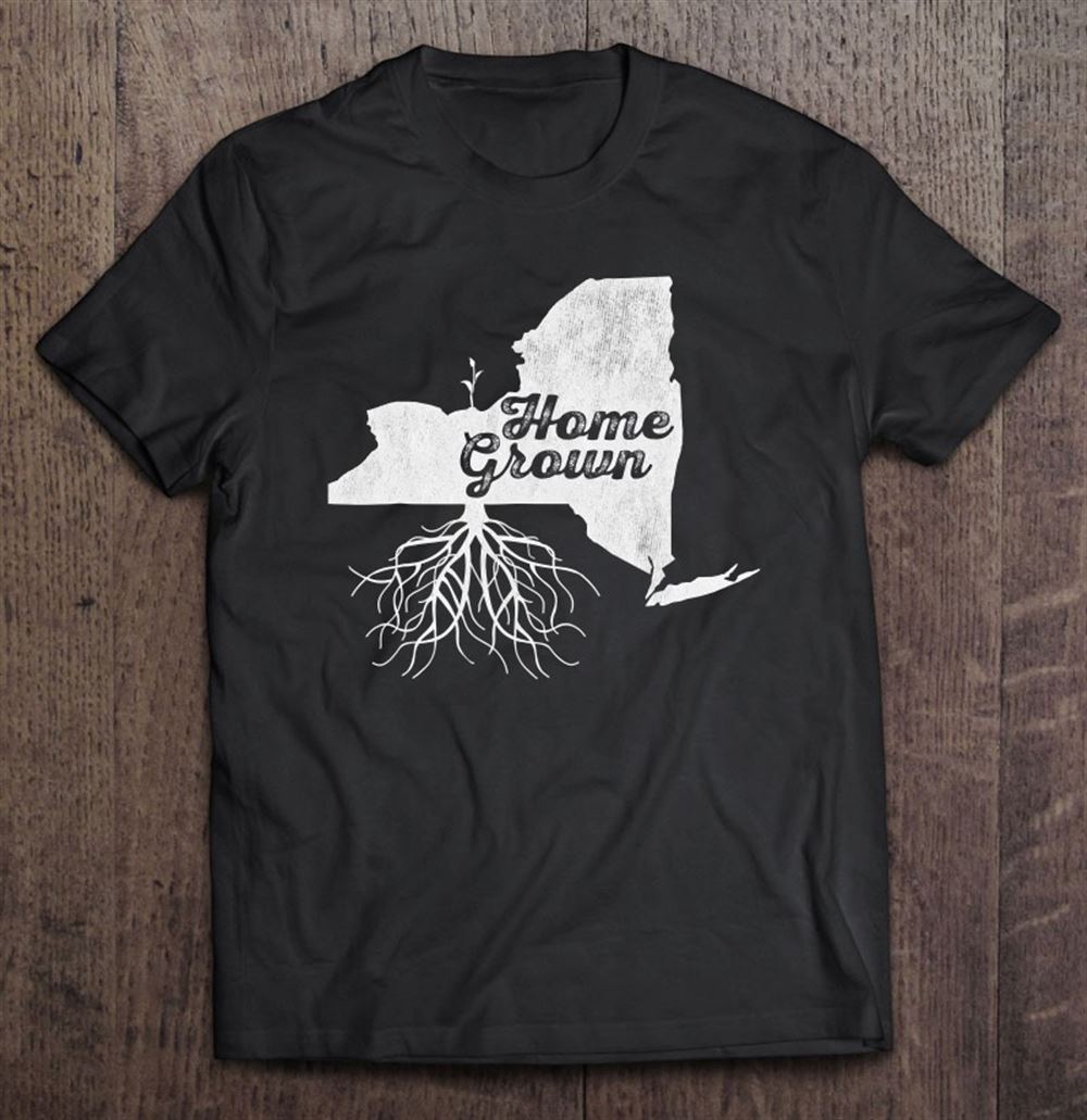 Amazing New York Home Grown Roots Ny State Pride 