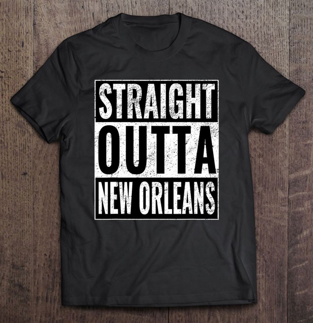 Amazing Straight Outta New Orleans Straight Out Of New Orleans 
