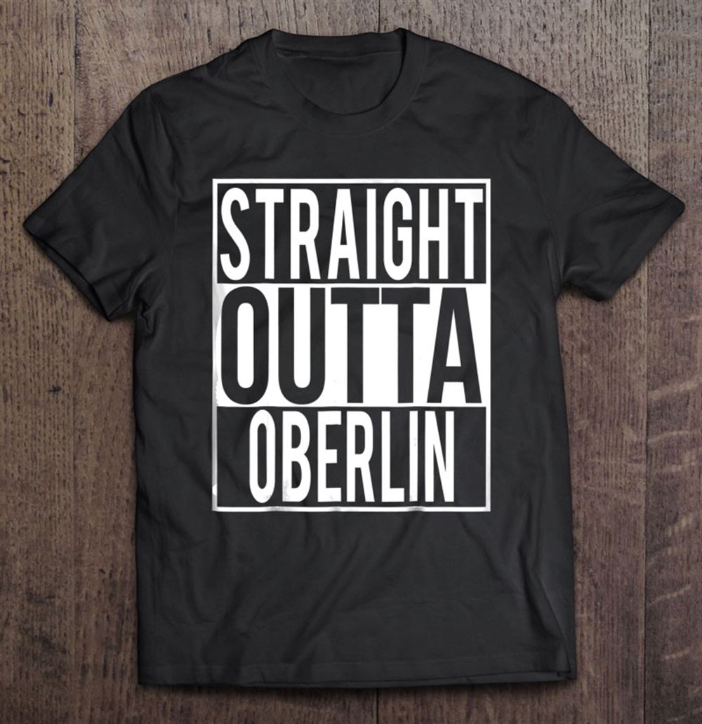 Happy Straight Outta Oberlin Shirt 