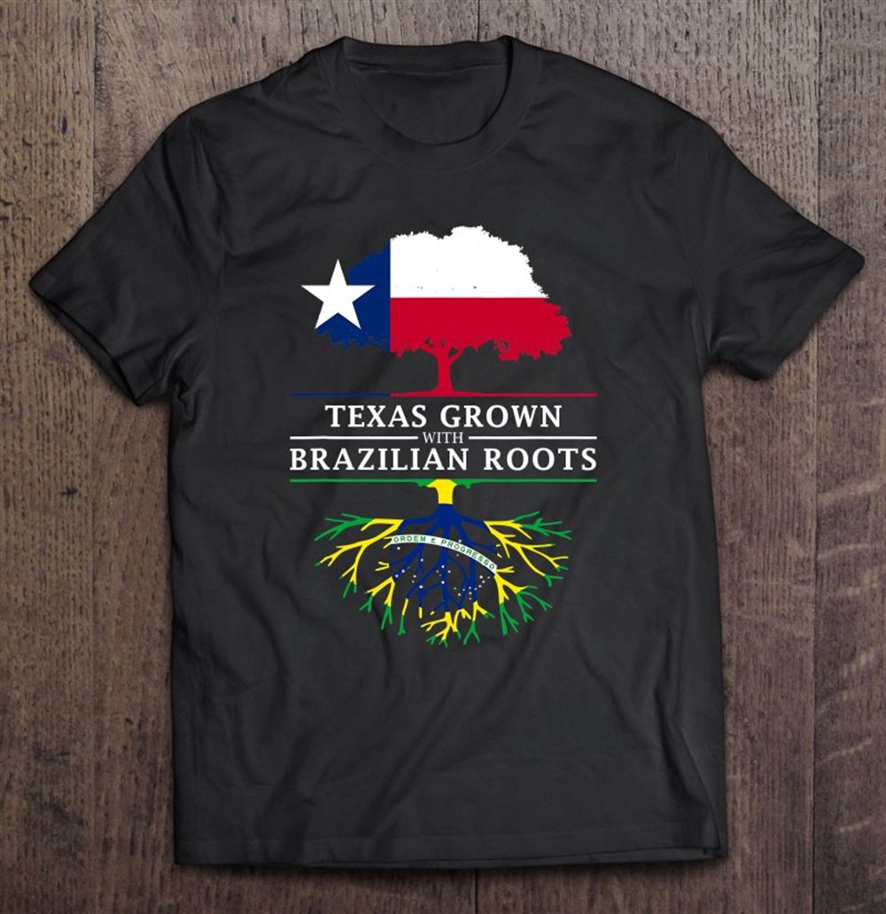 Awesome Texas Grown With Brazilian Roots Brazil 