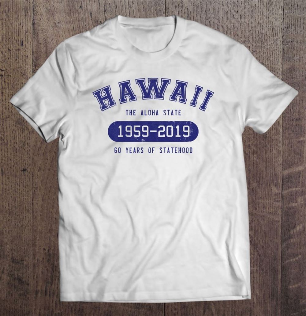 Limited Editon Vintage Hawaii Aloha State 1959-2019 60th Anniversary 