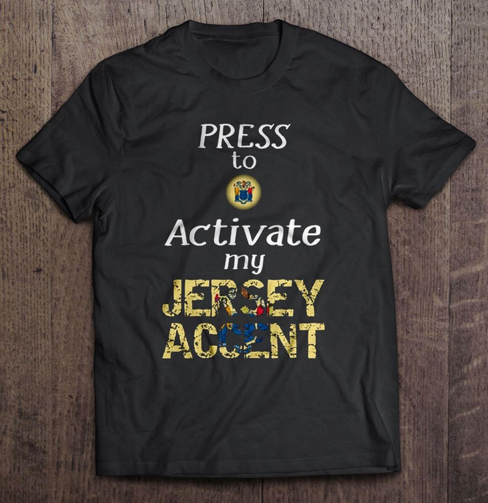 Happy Press To Activate My Jersey Accent 