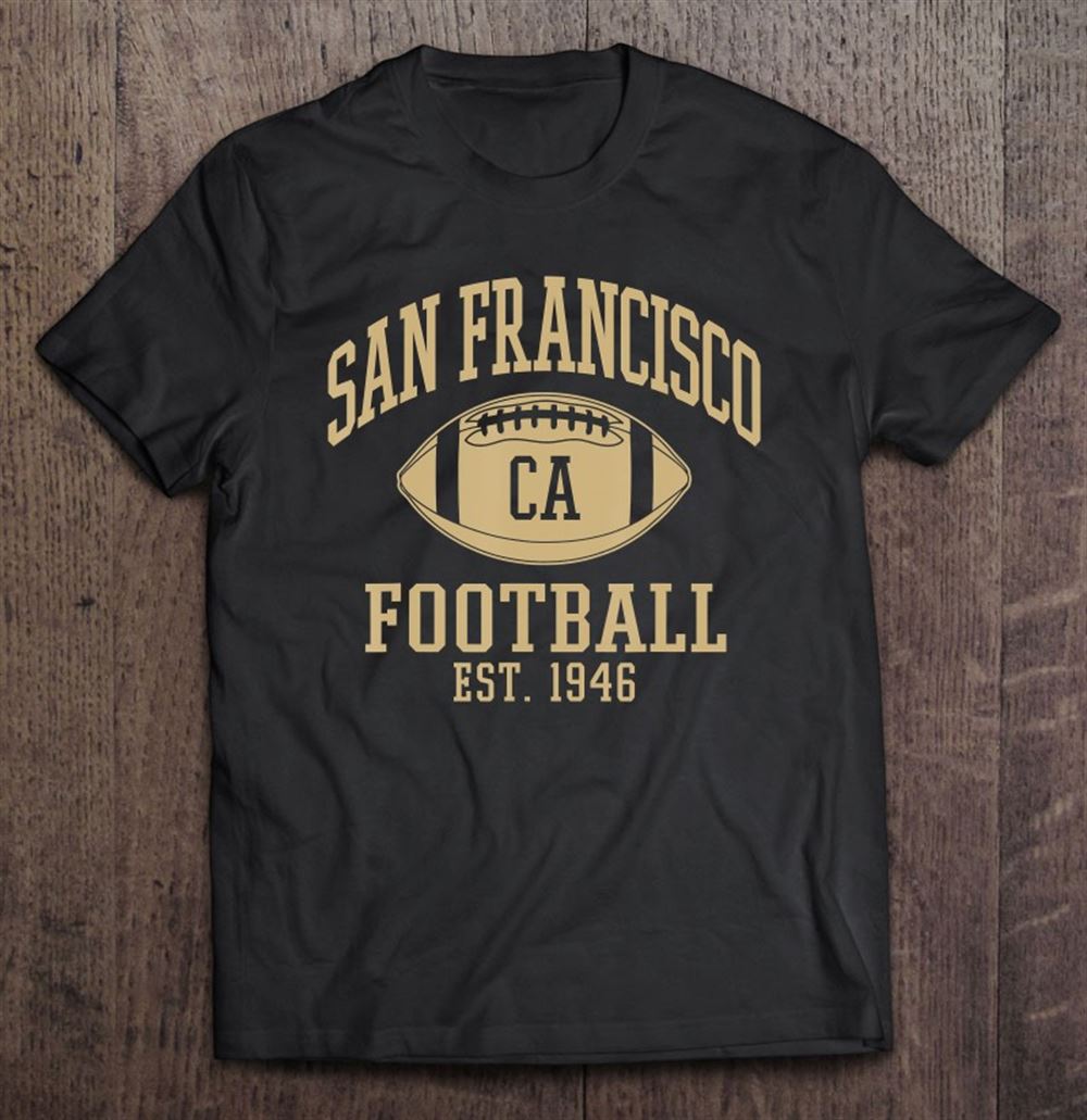 Amazing San Francisco Football The City Vintage Sf Gameday Gift 