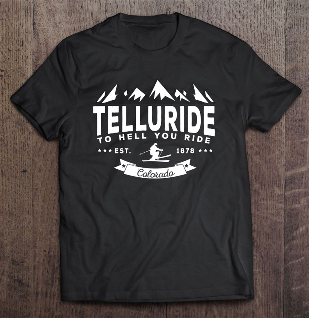 Promotions Telluride To Hell You Ride Ski 