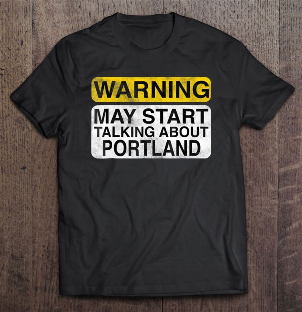 Awesome Warning May Start Talking About Portland Oregon 