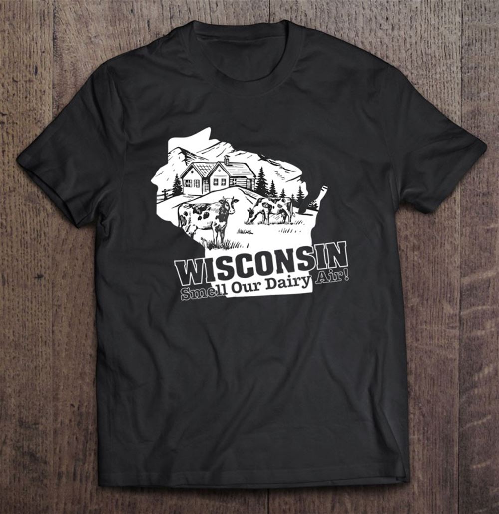 High Quality Wisconsin Smell Our Dairy Air Cute State 