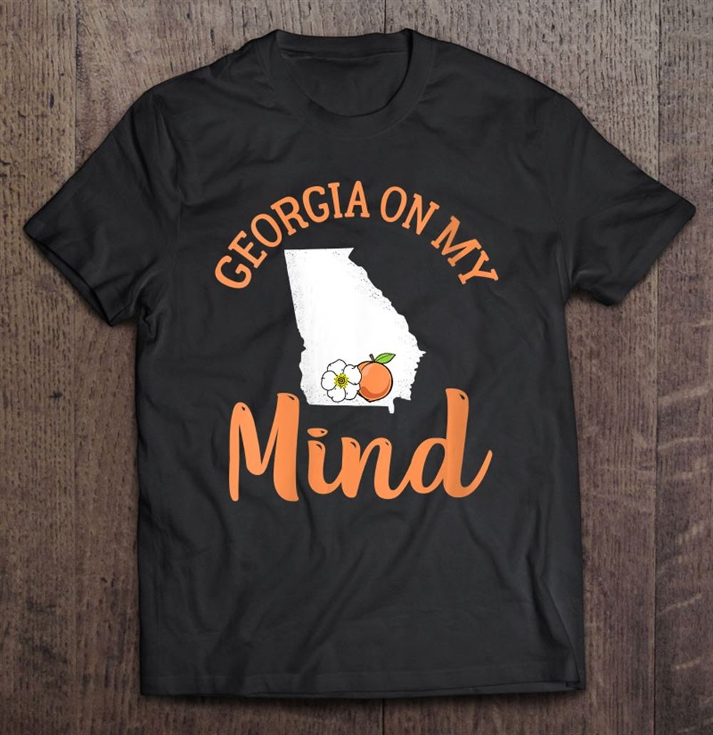 Great Womens Georgia On My Mind Ga Atlanta Peach Funny Southern State 