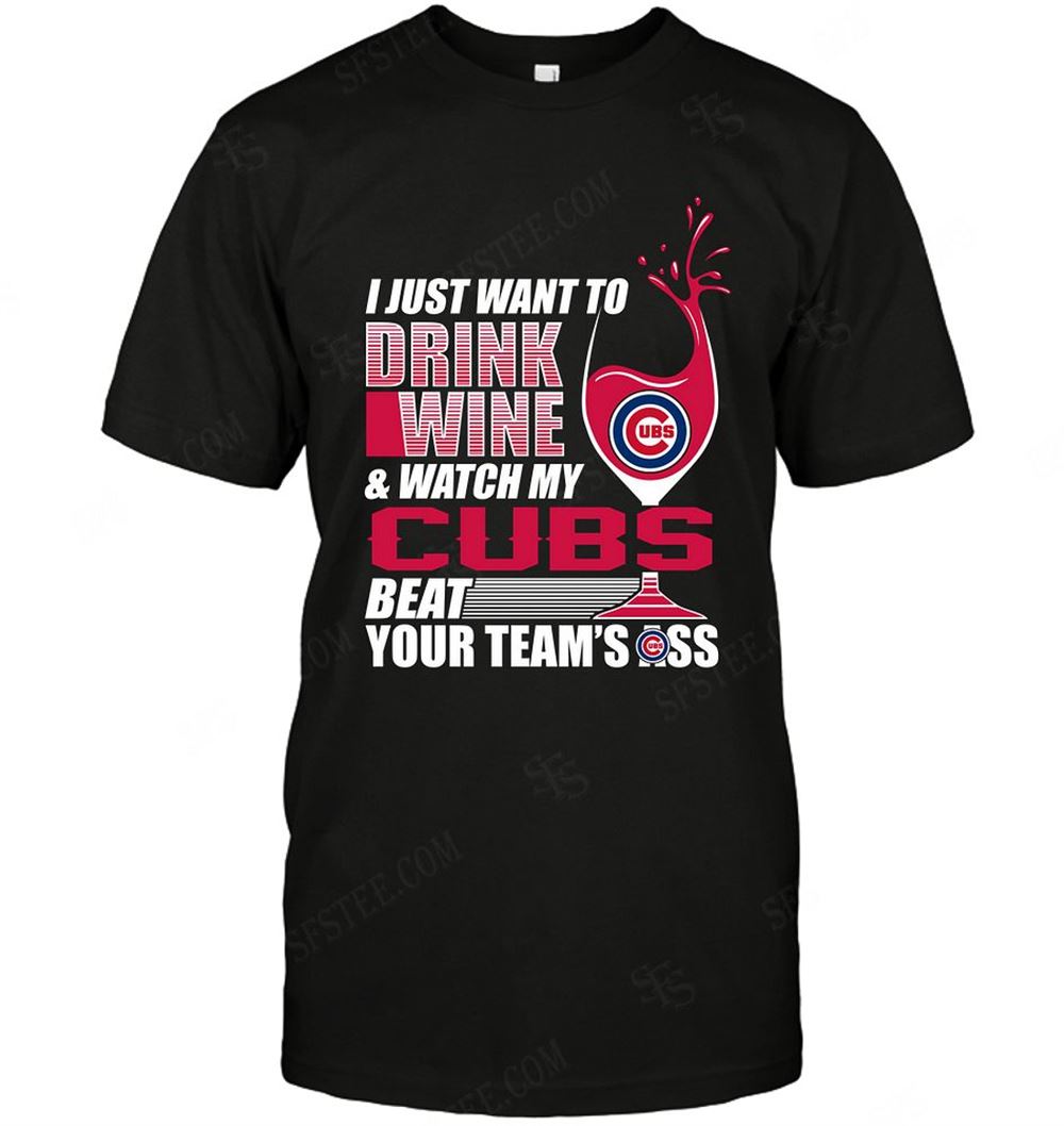 Best Mlb Chicago Cubs I Just Want To Drink Wine 