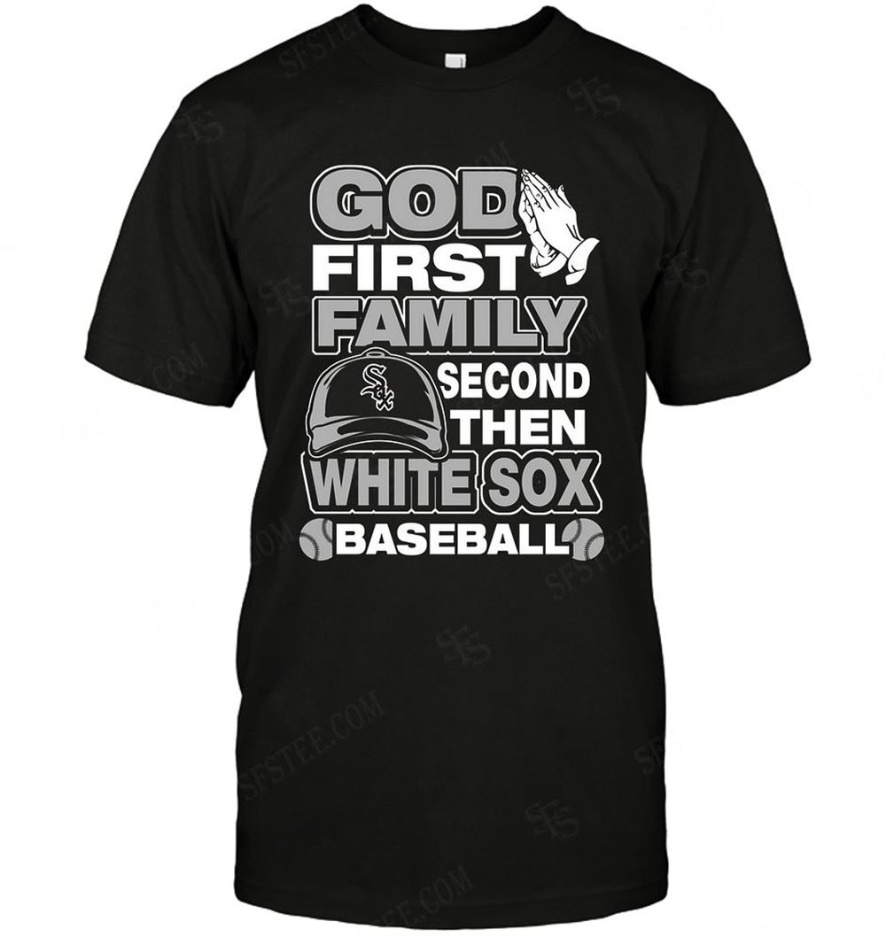 Promotions Mlb Chicago White Sox God First Family Second Then My Team 