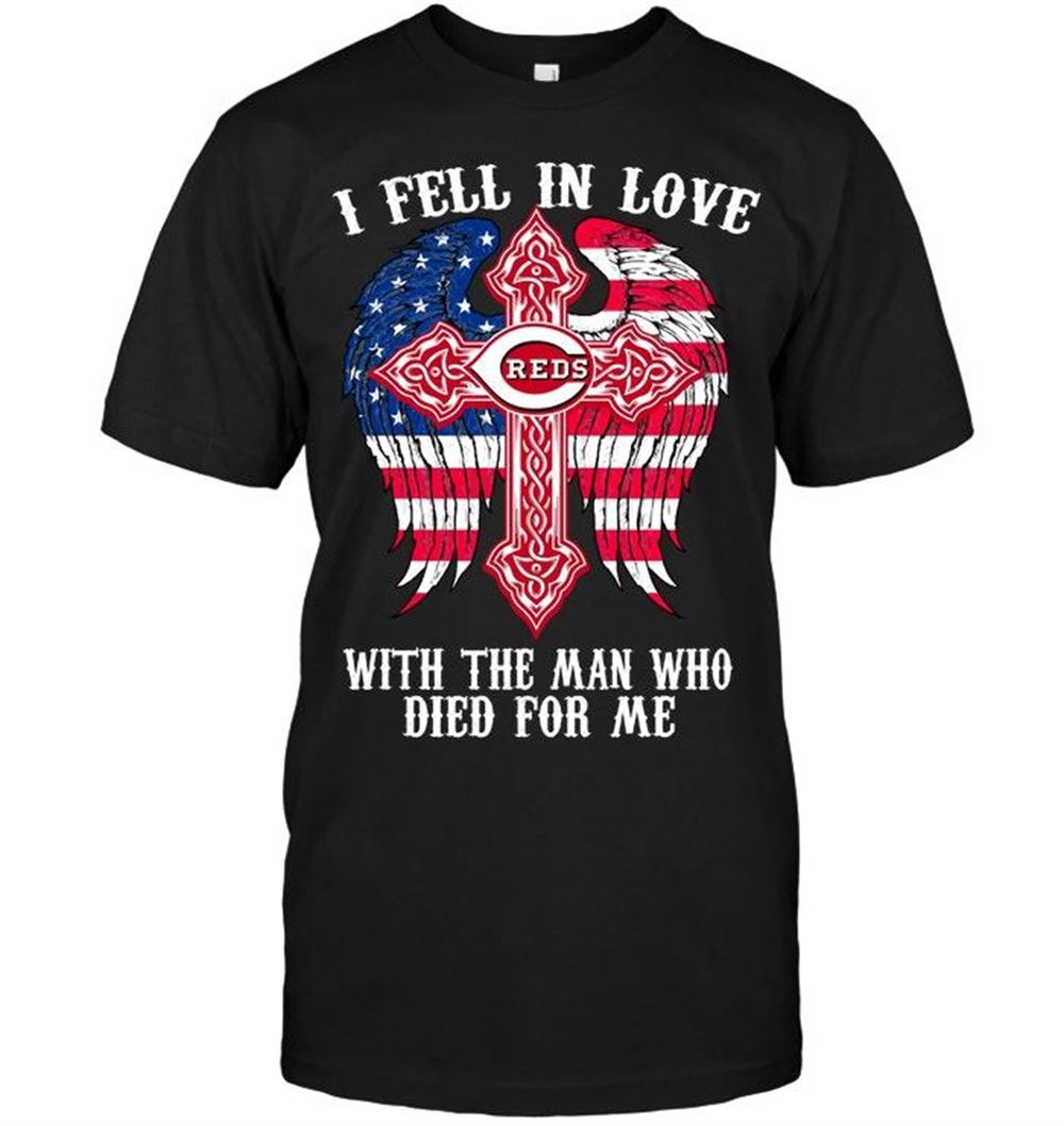 Happy Mlb Cincinnati Reds I Feel In Love With The Man Who Died For Me Cincinnati Reds Jesus Cross Wings Shirt 