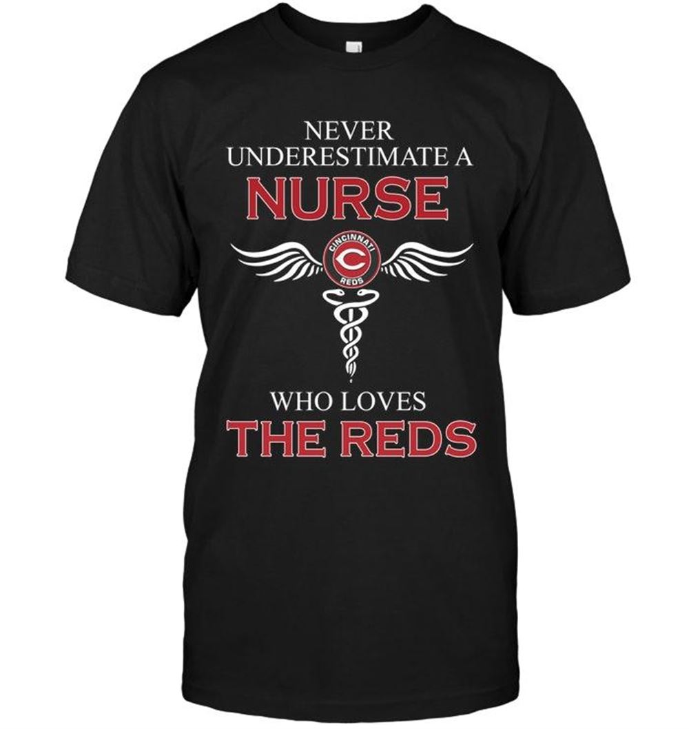 Interesting Mlb Cincinnati Reds Never Underestimate A Nurse Who Loves The Reds Cincinnati Reds Fan Shirt 