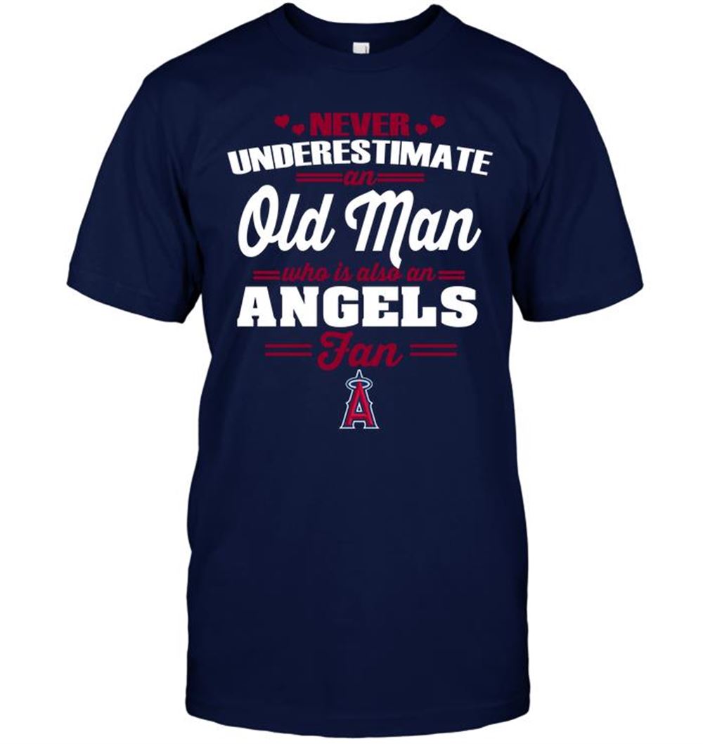 Happy Mlb Los Angeles Angels Never Underestimate An Old Man Who Is Also An Angels Fan 