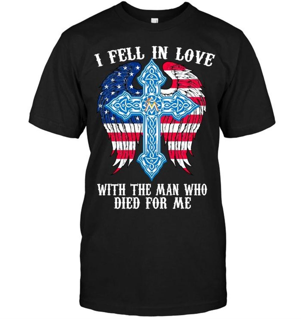 Awesome Mlb Miami Marlins I Feel In Love With The Man Who Died For Me Miami Marlins Jesus Cross Wings Shirt 