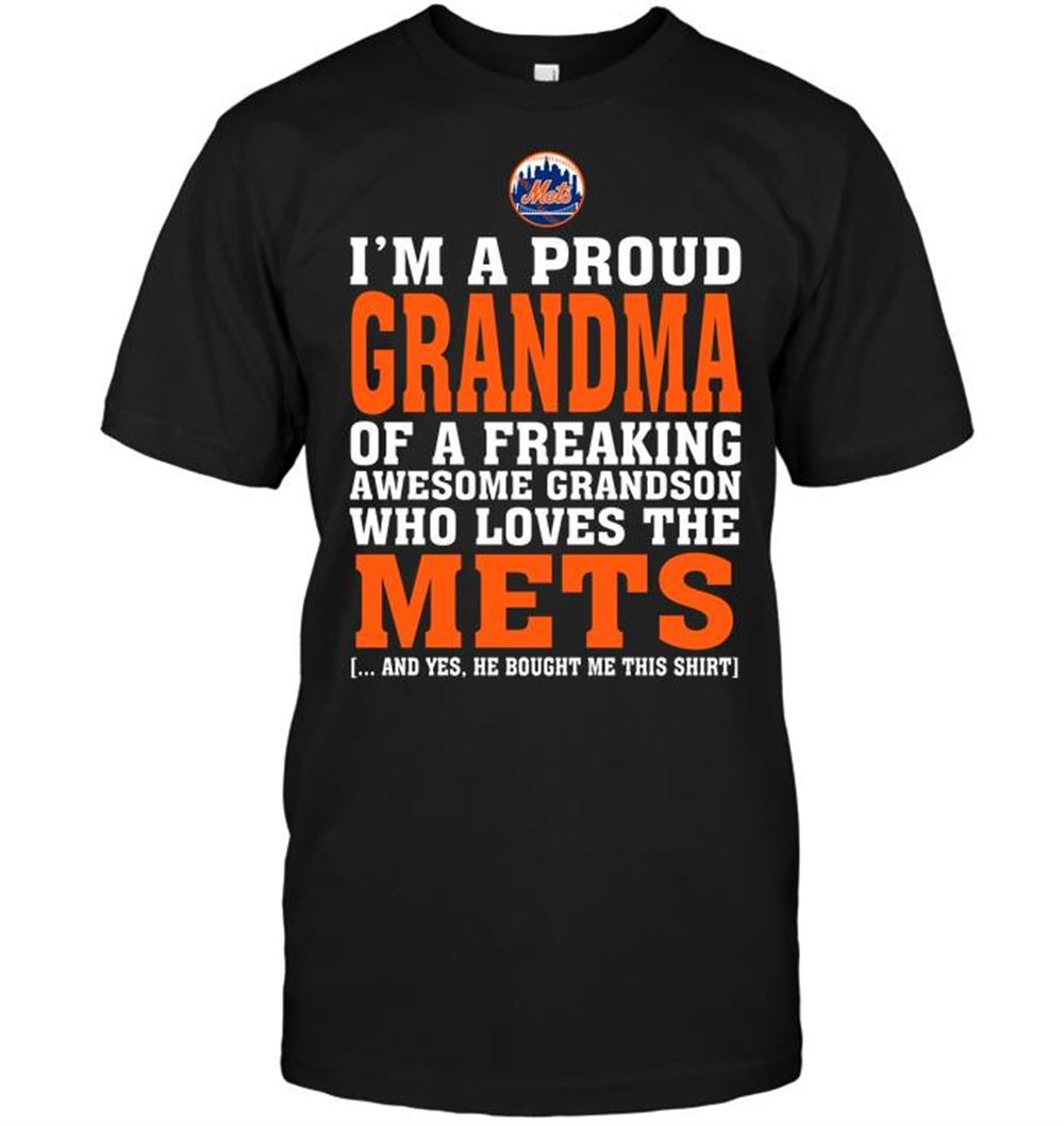 Best Mlb New York Mets Im A Proud Grandma Of A Freaking Awesome Grandson Who Loves The Mets 
