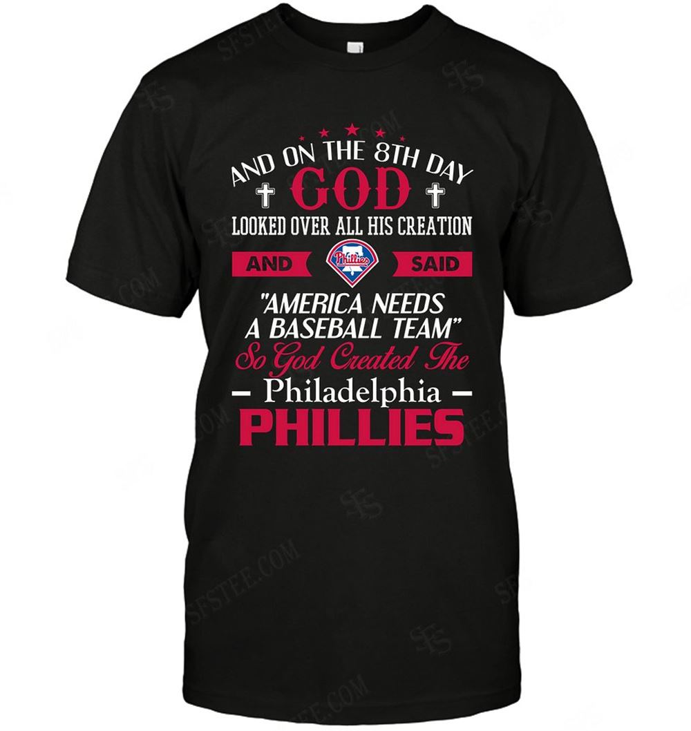 Amazing Mlb Philadelphia Phillies On The 8th Day God Created My Team 