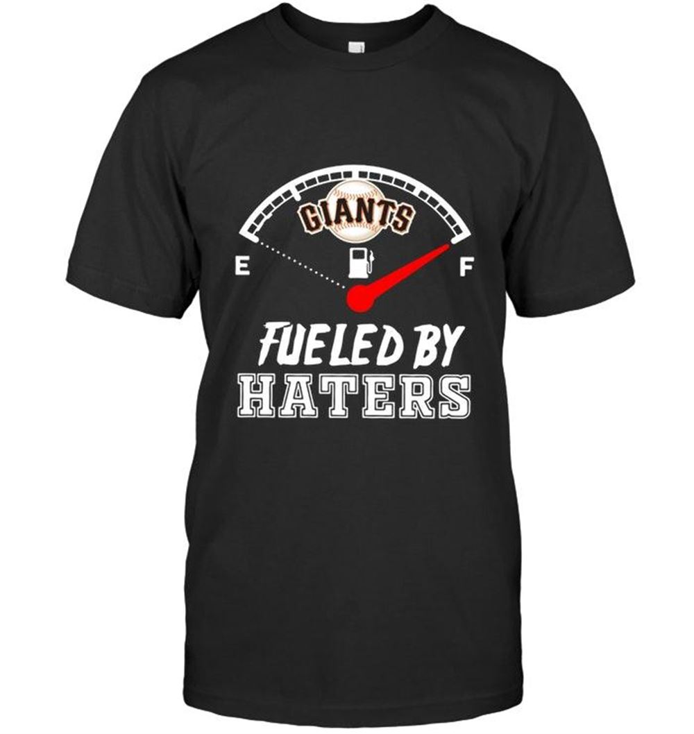 Best Mlb San Diego Padres San Francisco Giants Fueled By Haters Shirt 