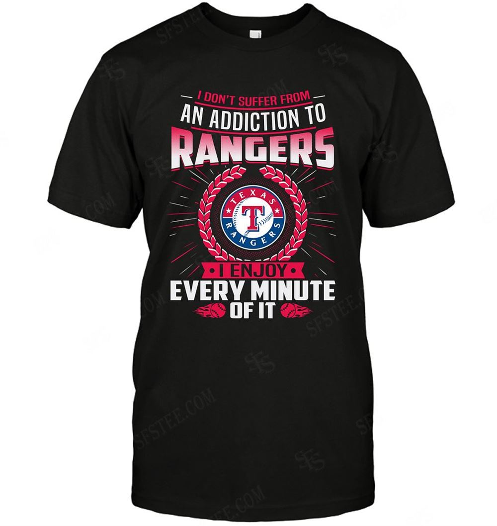 Awesome Mlb Texas Rangers I Dont Suffer From Ann Addiction 