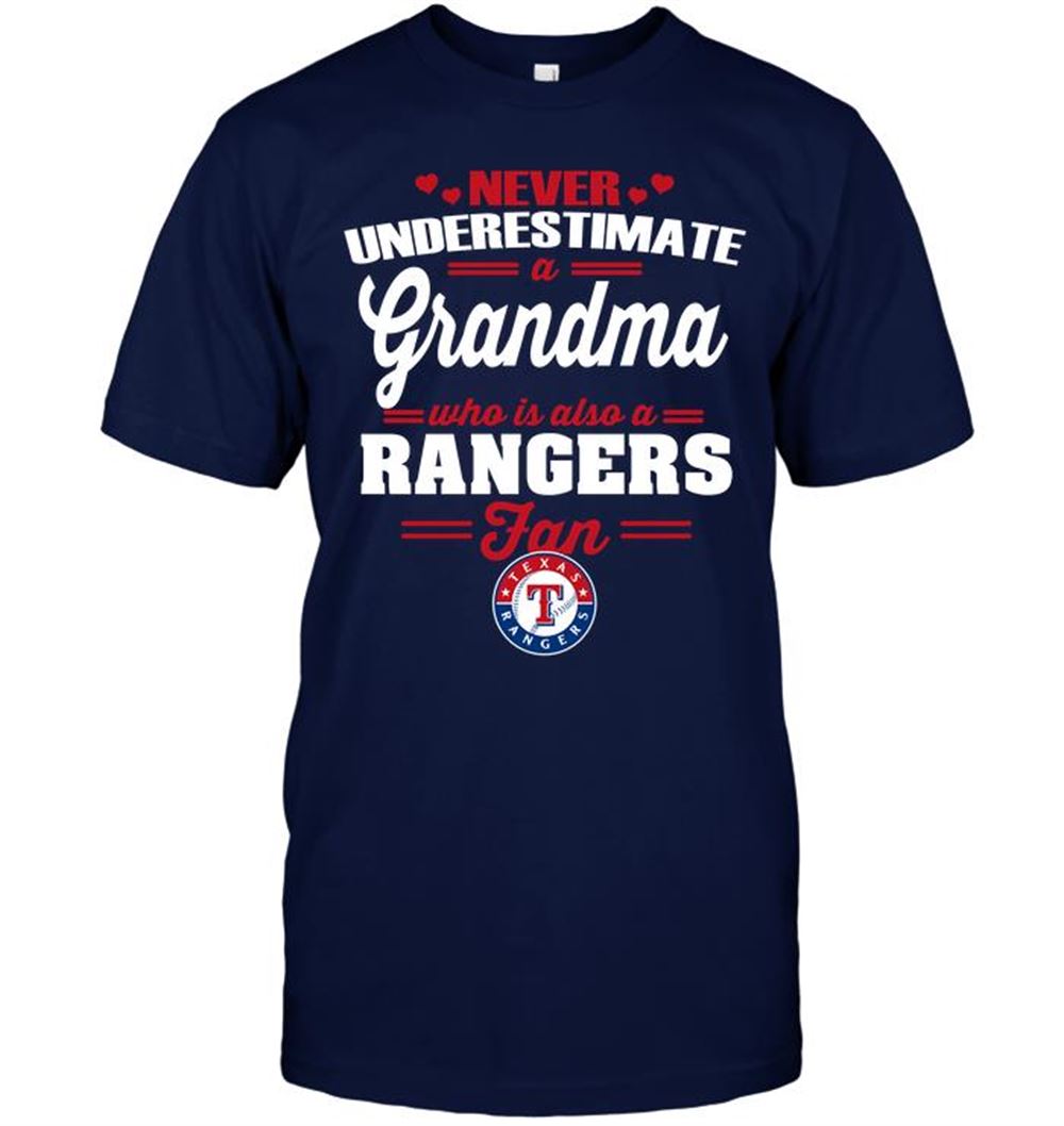 High Quality Mlb Texas Rangers Never Underestimate A Grandma Who Is Also A Rangers Fan 