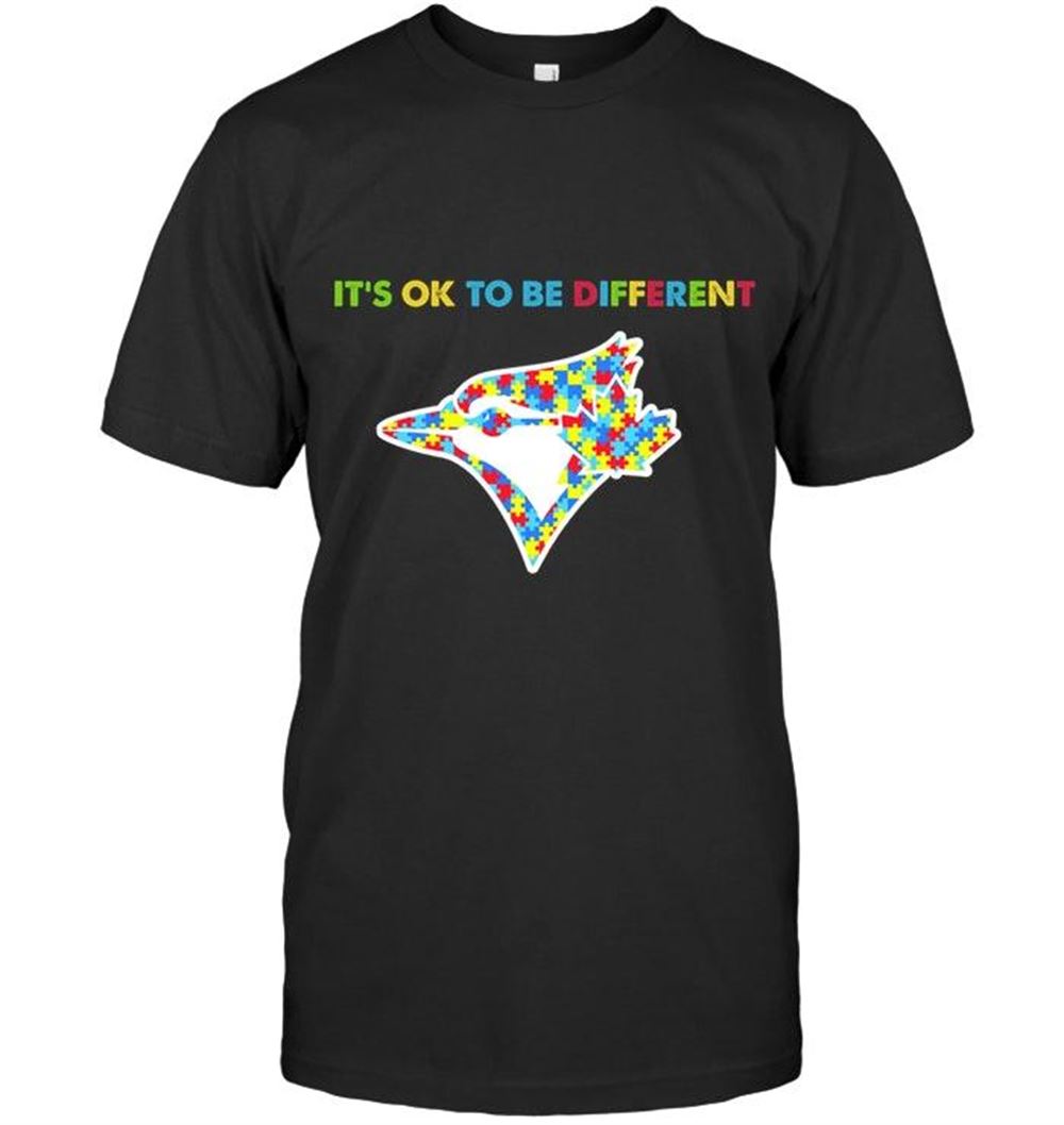 Special Mlb Toronto Blue Jays Autism Its Okie To Be Different T Shirt 