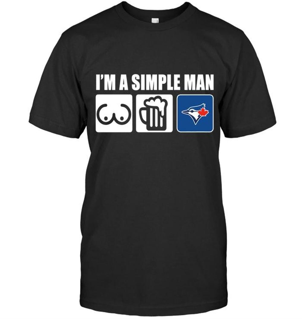 Awesome Mlb Toronto Blue Jays Im Simple Man Loves Bobs Beer Toronto Blue Jays Fan Shirt 