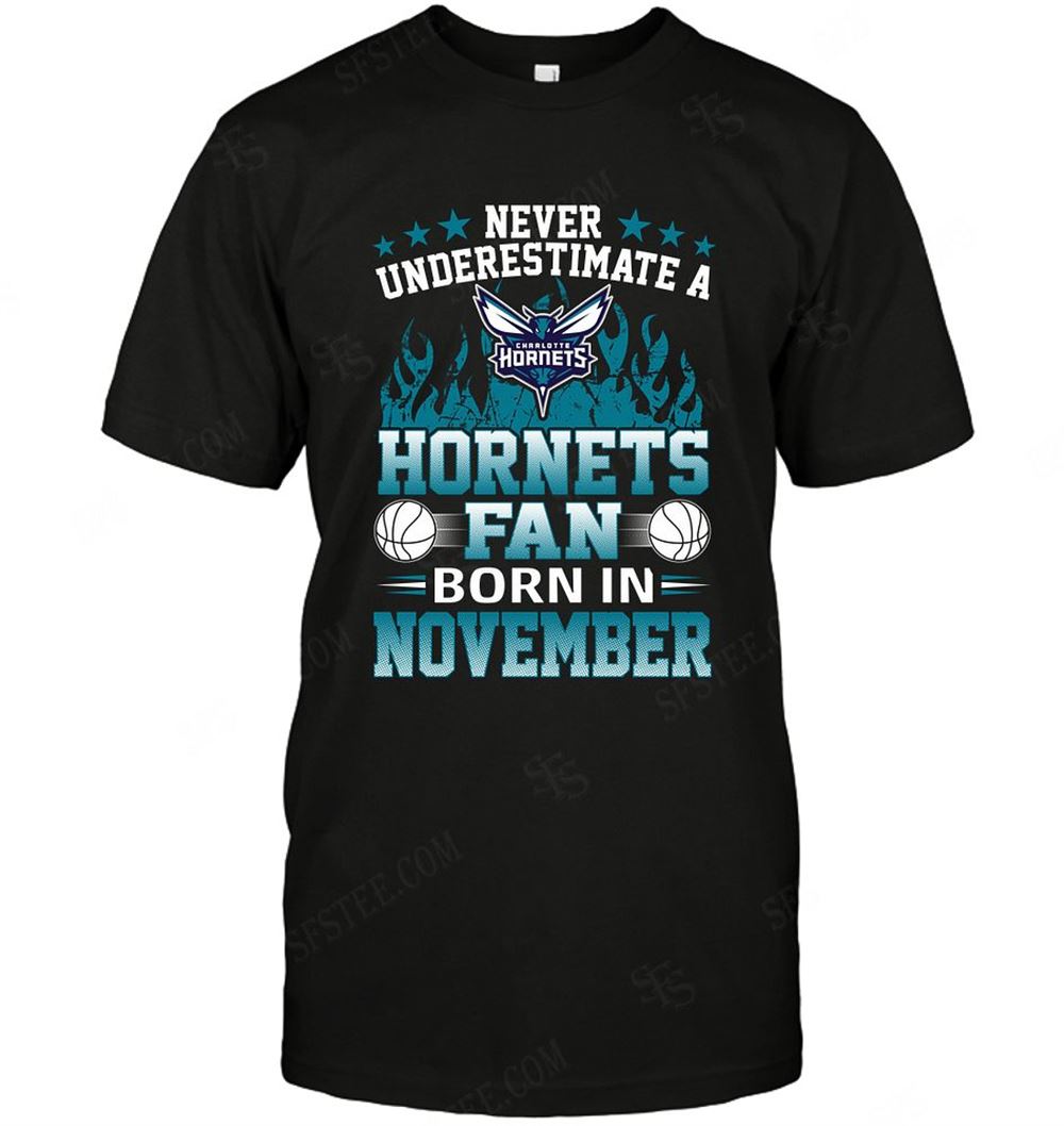 Interesting Nba Charlotte Hornets Never Underestimate Fan Born In November 1 