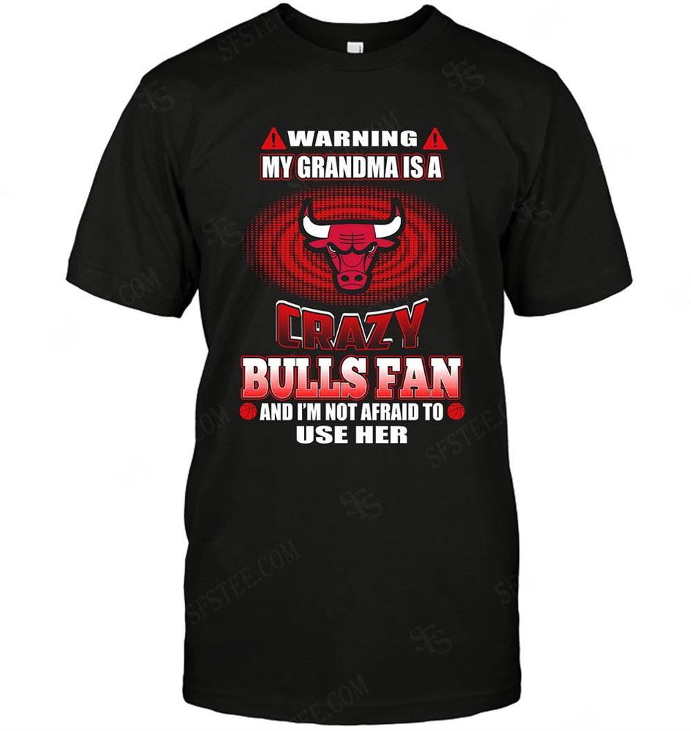 Happy Nba Chicago Bulls Warning My Grandma Crazy Fan 
