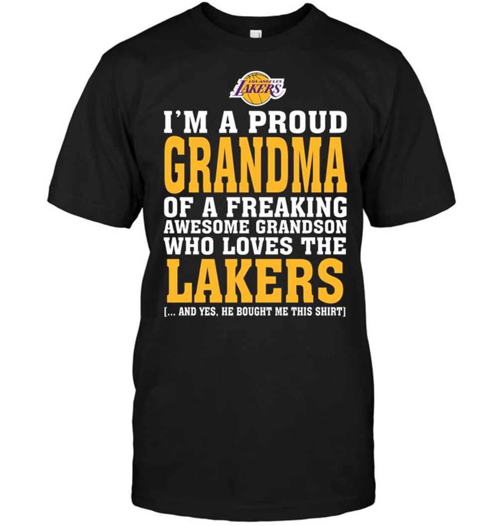 Amazing Nba Los Angeles Lakers Im A Proud Grandma Of A Freaking Awesome Grandson Who Loves The Lakers 