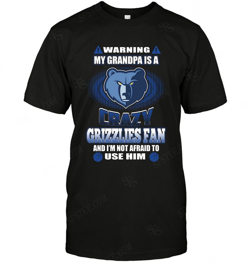 Amazing Nba Memphis Grizzlies Warning My Grandpa Crazy Fan 