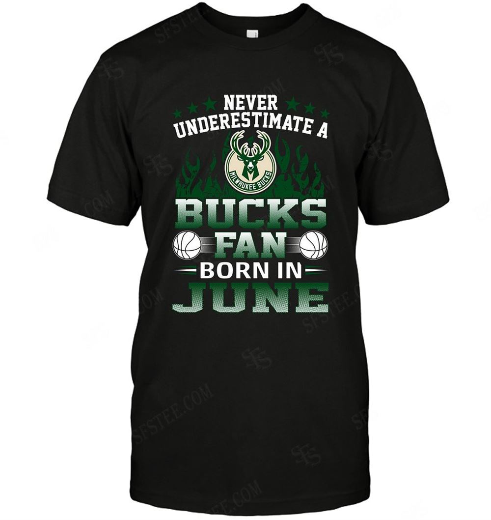 Promotions Nba Milwaukee Bucks Never Underestimate Fan Born In June 1 