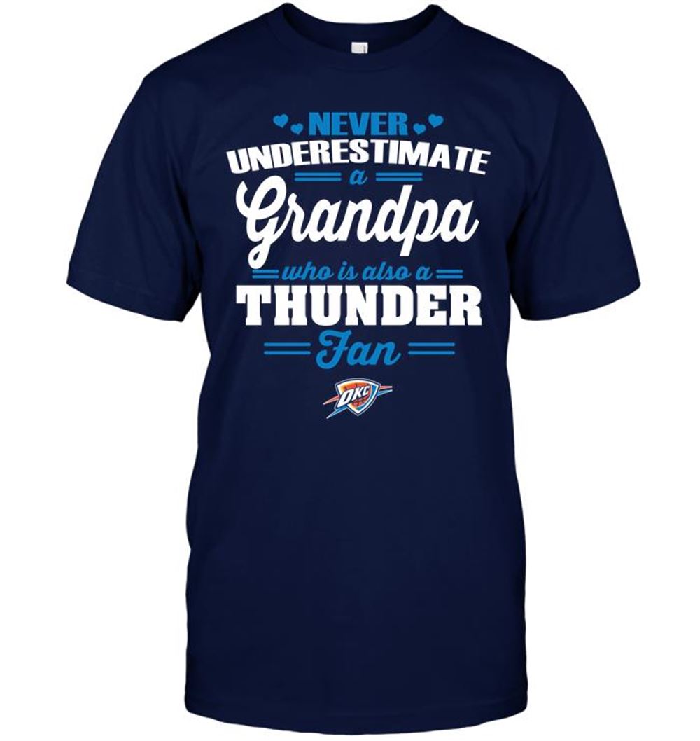 Gifts Nba Oklahoma City Thunder Never Underestimate A Grandpa Who Is Also A Thunder Fan 