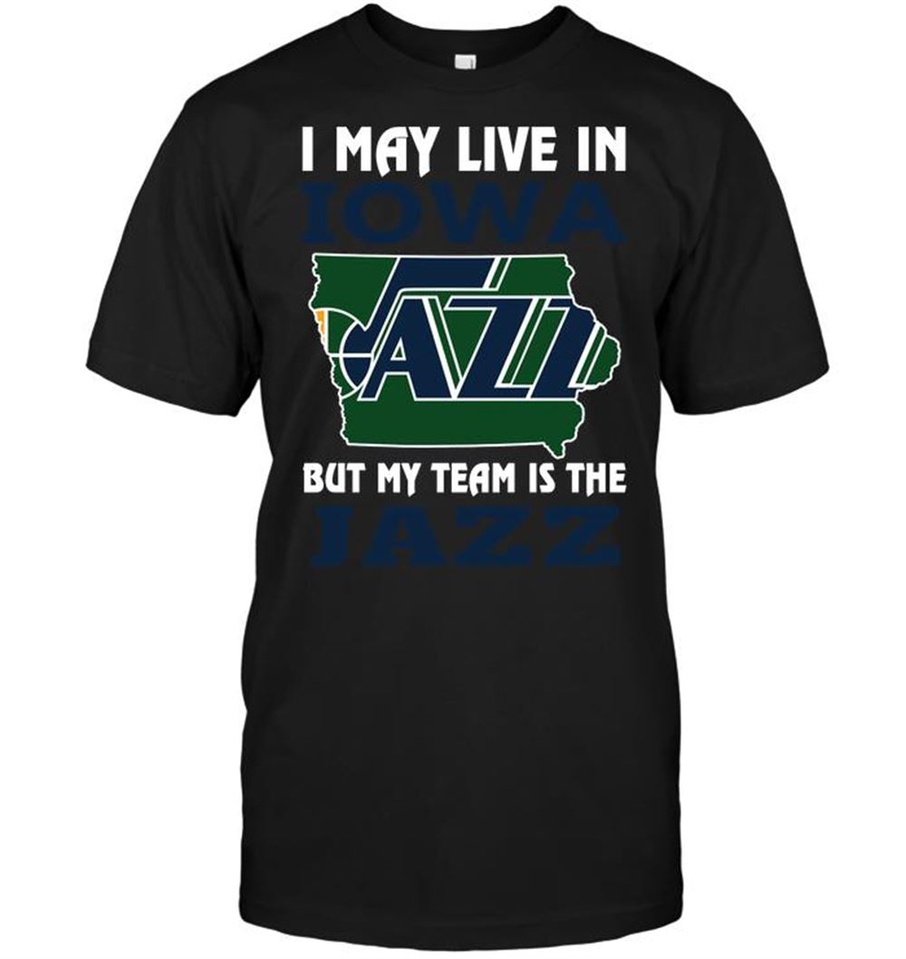 Promotions Nba Utah Jazz I May Live In Iowa But My Team Is The Jazz 