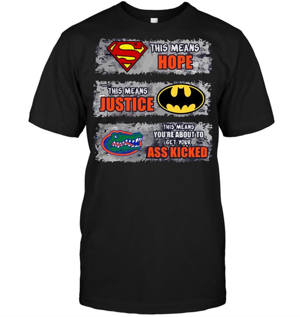 Promotions Ncaa Florida Gators Superman Means Hope Batman Means Justice This Means You 