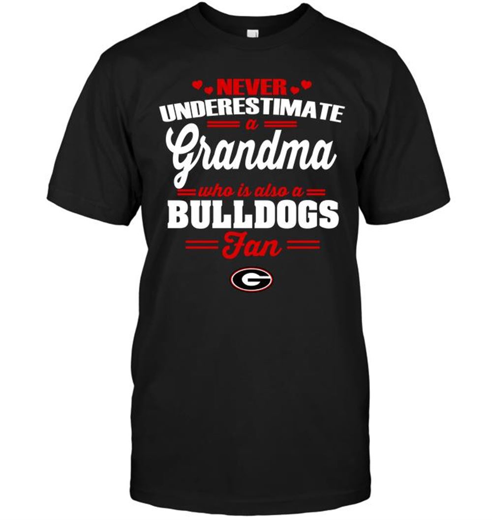 High Quality Ncaa Georgia Bulldogs Never Underestimate A Grandma Who Is Also A Bulldogs Fan 