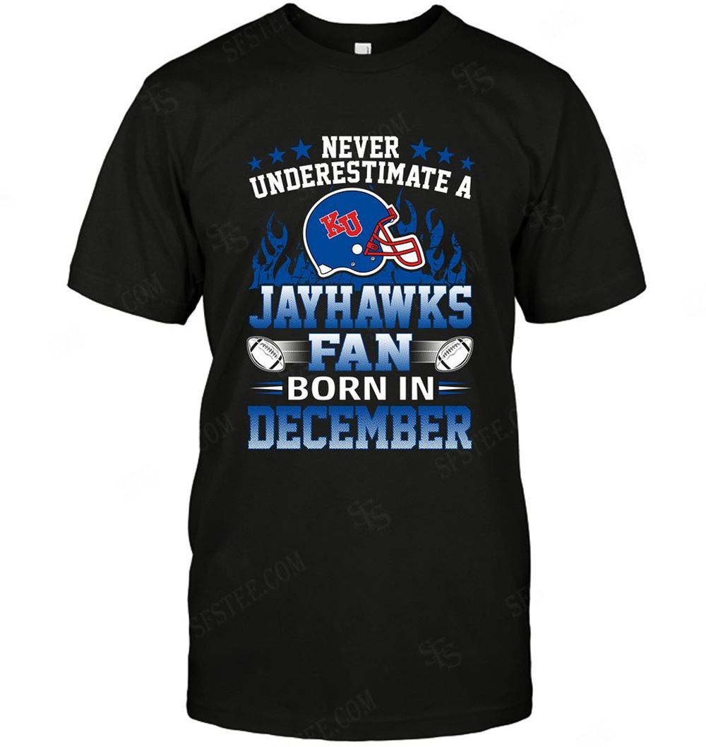 Attractive Ncaa Kansas Jayhawks Never Underestimate Fan Born In December 1 