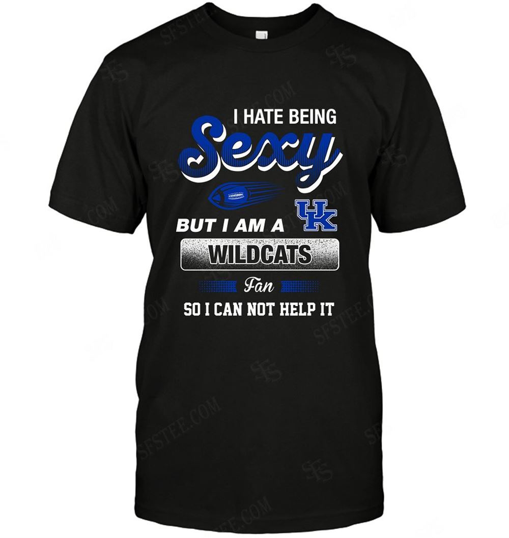 Best Ncaa Kentucky Wildcats I Hate Being Sexy 