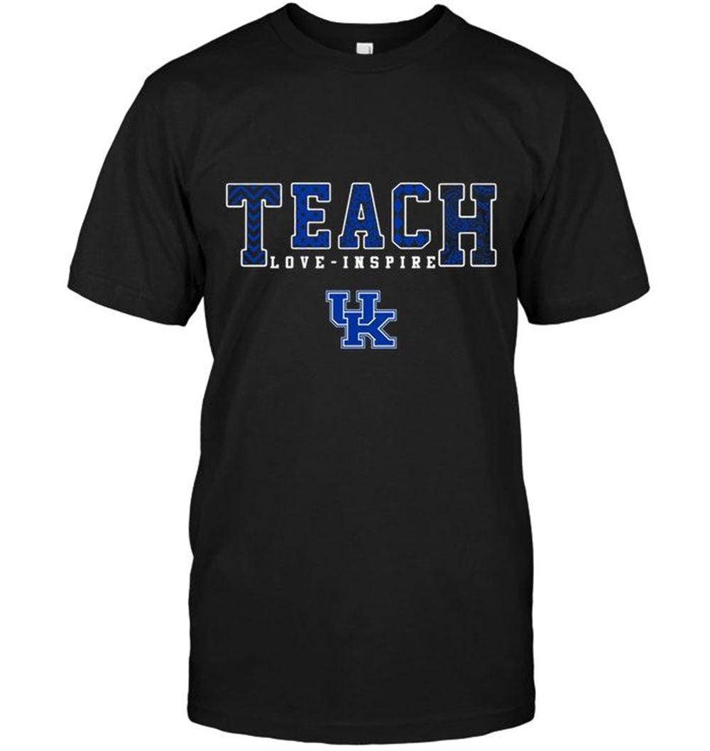 Awesome Ncaa Kentucky Wildcats Teach Love Inspire Shirt 
