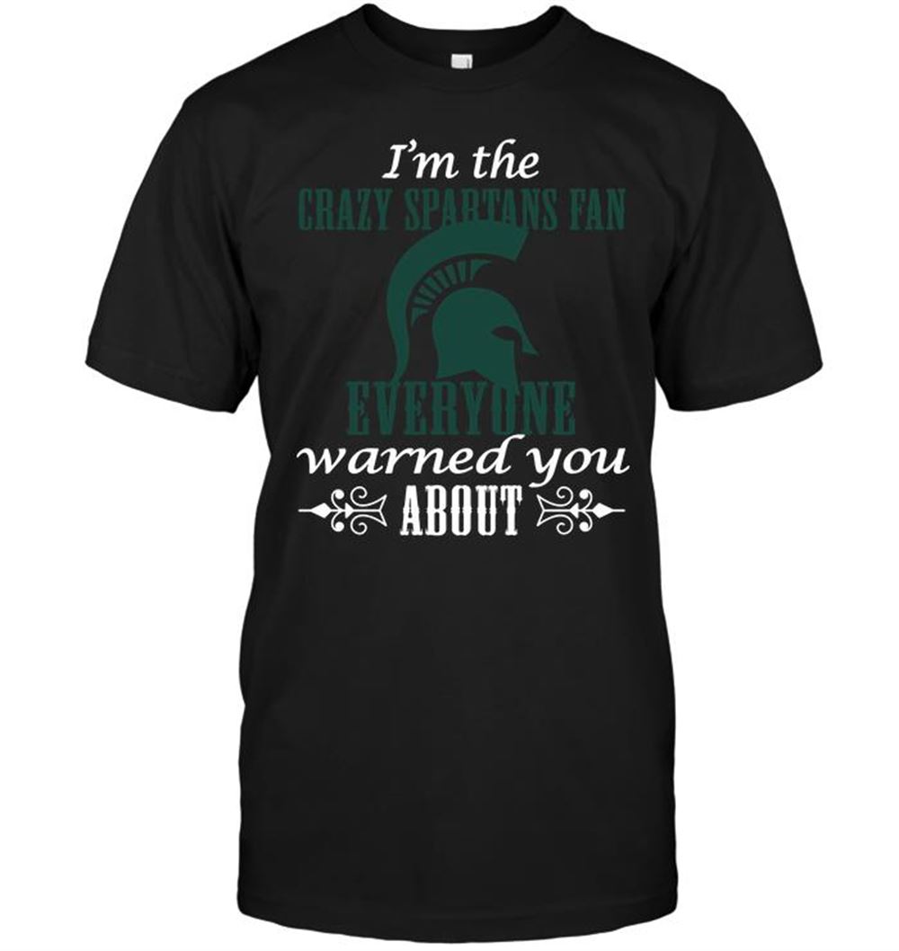 Interesting Ncaa Michigan State Spartans Im The Crazy Spartans Fan Everyone Warned You About 