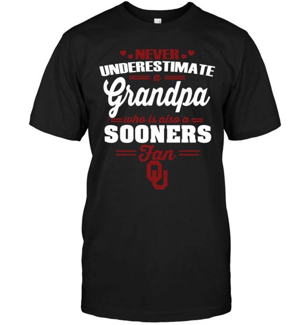 Amazing Ncaa Oklahoma Sooners Never Underestimate A Grandpa Who Is Also A Sooners Fan 