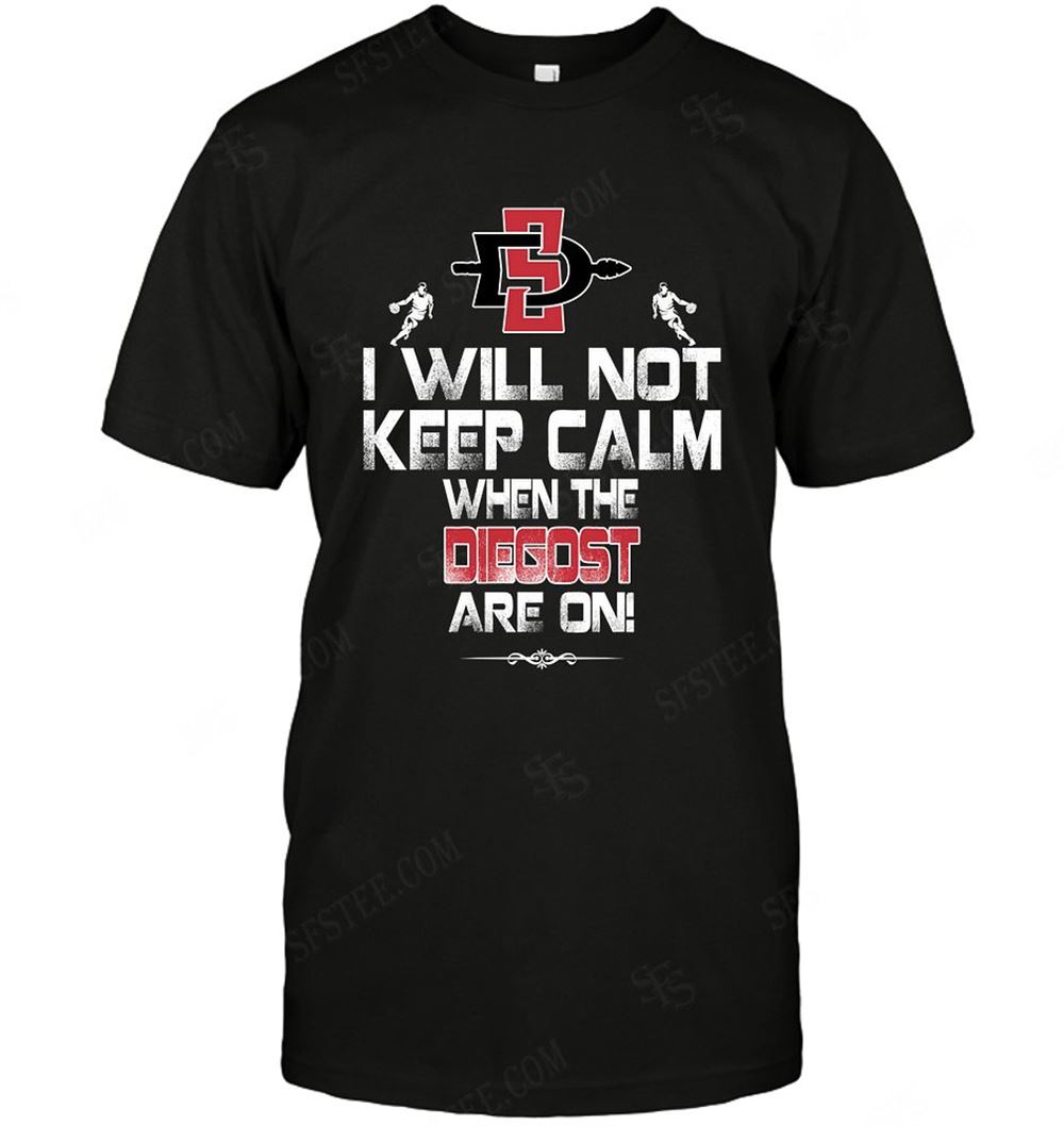 Great Ncaa San Diego State Aztecs I Will Not Keep Calm 