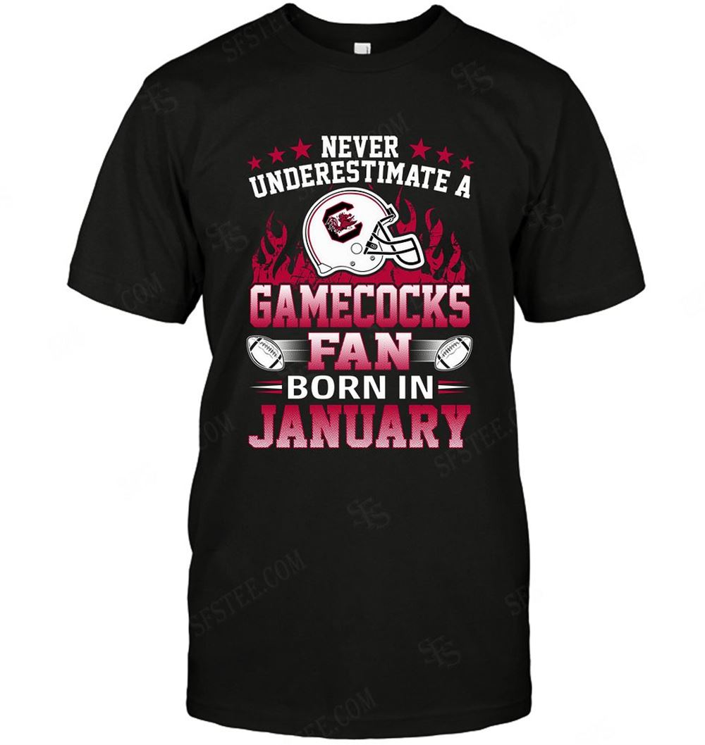 Gifts Ncaa South Carolina Gamecocks Never Underestimate Fan Born In January 1 