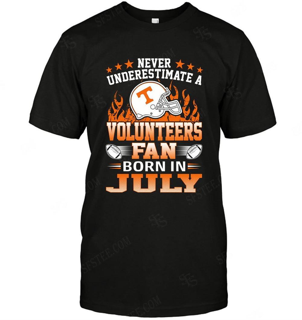 High Quality Ncaa Tennessee Volunteers Never Underestimate Fan Born In July 1 
