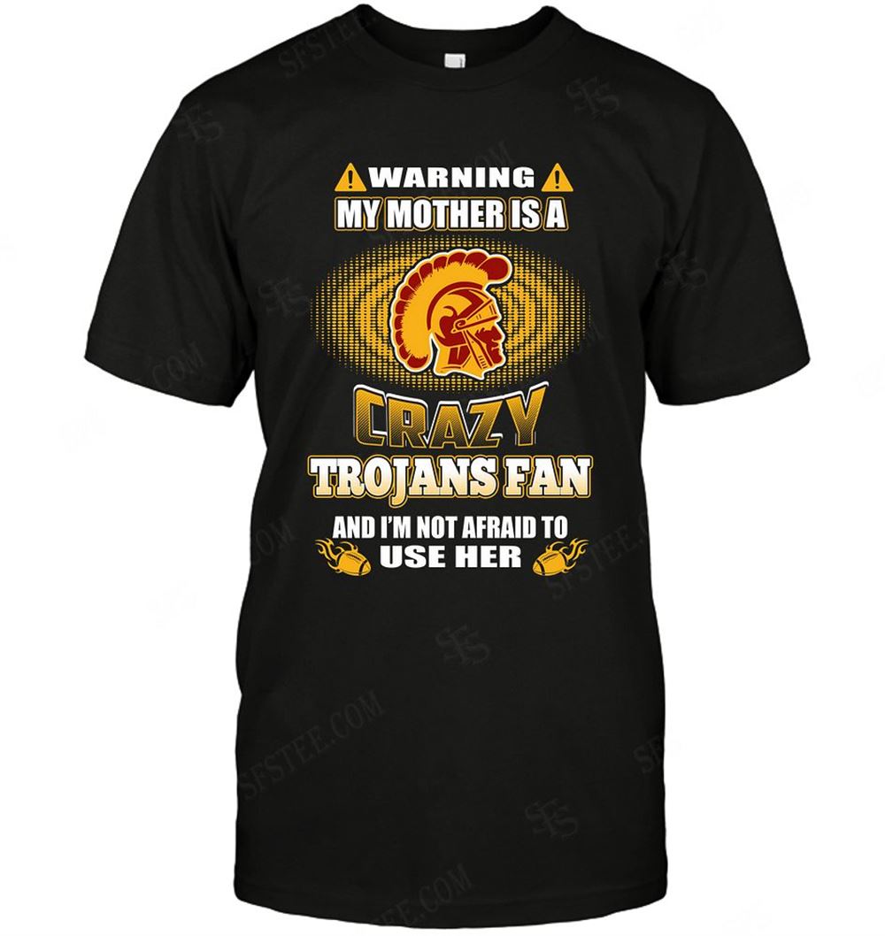 Special Ncaa Usc Trojans Warning My Mother Crazy Fan 