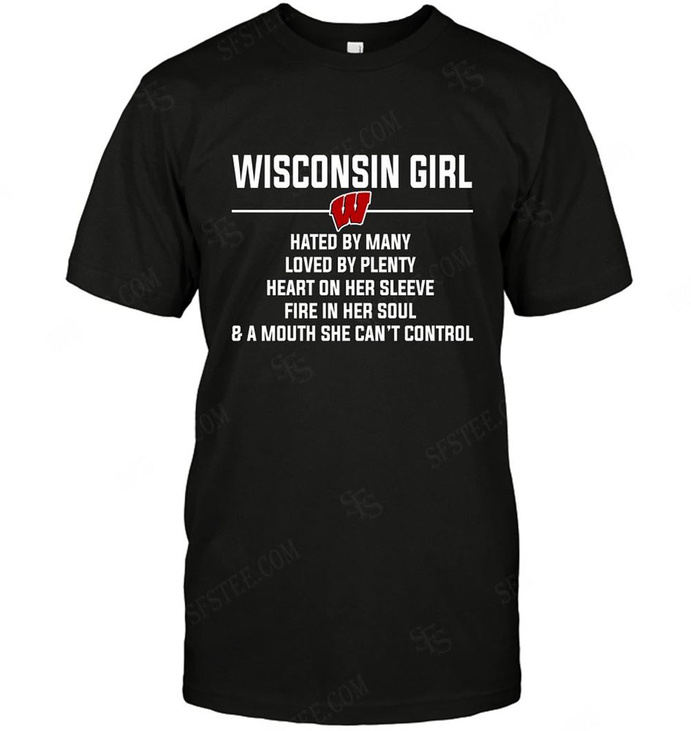 Gifts Ncaa Wisconsin Badgers Girl Hated By Many Loved By Plenty 