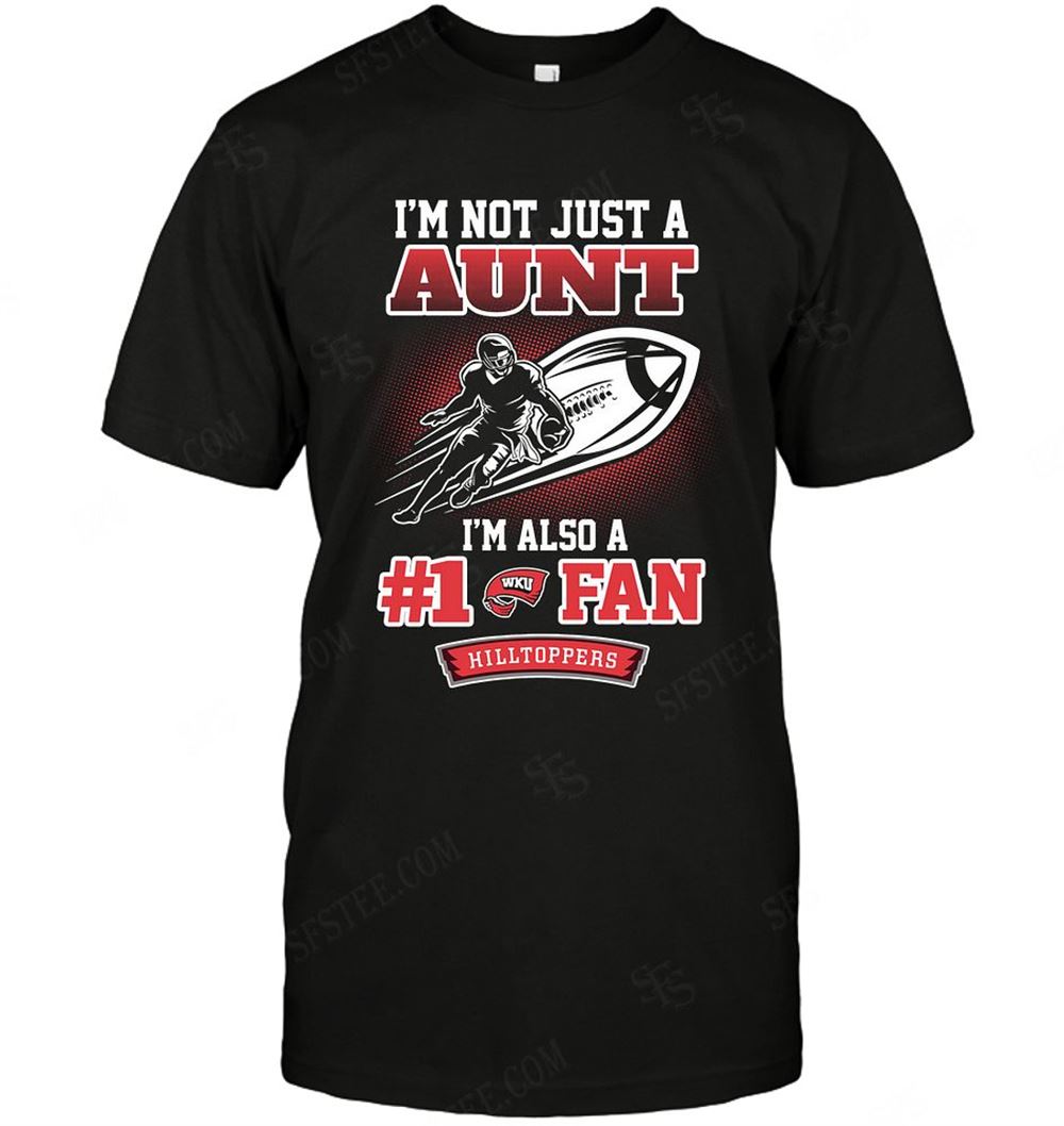 Amazing Ncaa Wku Hilltoppers Not Just Aunt Also A Fan 